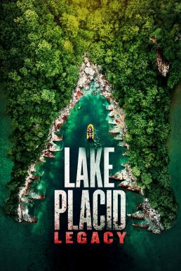 ดูหนังออนไลน์ Lake Placid Legacy โคตรเคี่ยมบึงนรก 6 (2018)