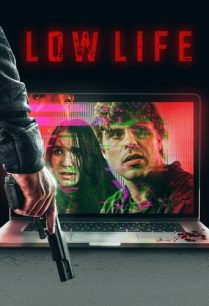 ดูหนังออนไลน์ฟรี Low Life โลไลฟ์ (2022)