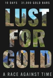 ดูหนังออนไลน์ฟรี Lust for Gold A Race Against Time (2021)