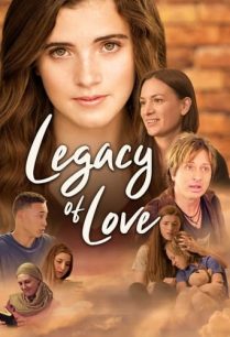 ดูหนังออนไลน์ฟรี Legacy of Love มรดกแห่งความรัก (2021)