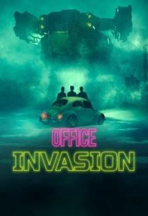 ดูหนังออนไลน์ฟรี Office Invasion เอเลี่ยนบุกออฟฟิศ (2022)