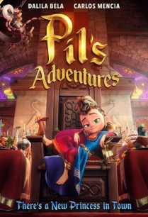 ดูหนังออนไลน์ฟรี Pil’s Adventures การผจญภัยของพิล (2021)