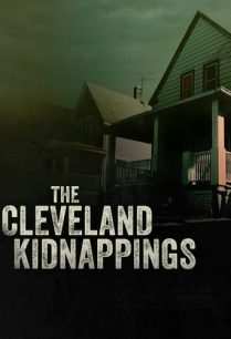 ดูหนังออนไลน์ฟรี The Cleveland Kidnappings การลักพาตัวของคลีฟแลนด์ (2021)