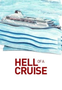 ดูหนังออนไลน์ฟรี Hell of a Cruise นรกแห่งการล่องเรือ (2022)