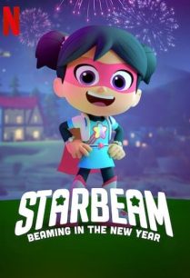 ดูหนังออนไลน์ฟรี StarBeam Beaming in the New Year สตาร์บีม สาวน้อยมหัศจรรย์ (2021)