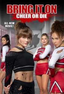 ดูหนังออนไลน์ฟรี Bring It On Cheer or Die สาวเชียร์ เชียร์หรือตาย (2022)