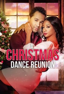 ดูหนังออนไลน์ฟรี A Christmas Dance Reunion คริสต์มาส แดนซ์ รียูเนี่ยน (2021)