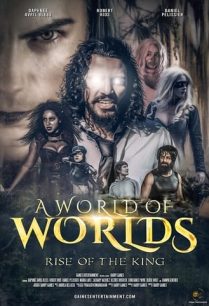 ดูหนังออนไลน์ฟรี A World Of Worlds Rise of the King (2021)