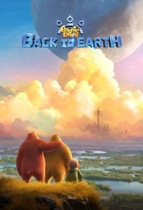 ดูหนังออนไลน์ฟรี Boonie Bears Back to Earth บูนี่แบร์กลับสู่โลก (2022)