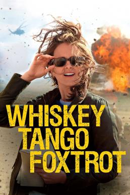 ดูหนังออนไลน์ฟรี Whiskey Tango Foxtrot เหยี่ยวข่าวอเมริกัน (2016)