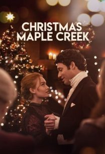 ดูหนังออนไลน์ฟรี Christmas at Maple Creek คริสต์มาสที่เมเปิ้ล ครีก (2020