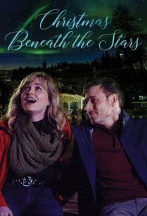 ดูหนังออนไลน์ฟรี Christmas Beneath the Stars คริสต์มาสใต้แสงดาว (2021)