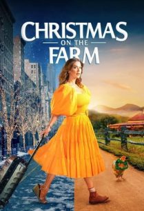 ดูหนังออนไลน์ฟรี Christmas on the Farm คริสต์มาสในฟาร์ม (2021)