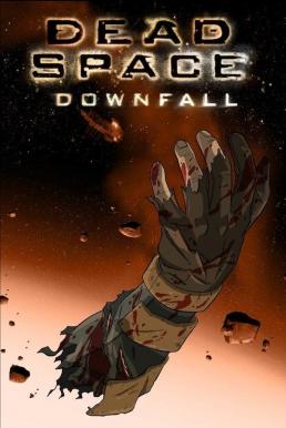 ดูหนังออนไลน์ฟรี Dead Space Downfall สงครามตะลุยดาวมฤตยู (2008)