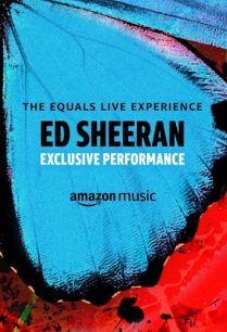 ดูหนังออนไลน์ฟรี Ed Sheeran The Equals Live Experience เอ็ด ชีแรน (2021)