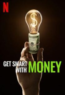 ดูหนังออนไลน์ฟรี Get Smart With Money ฉลาดรู้เรื่องเงิน (2022)