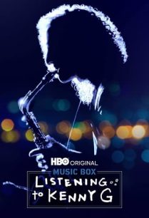 ดูหนังออนไลน์ฟรี Listening to Kenny G ฟังเพลง เคนนี่ จี (2021)