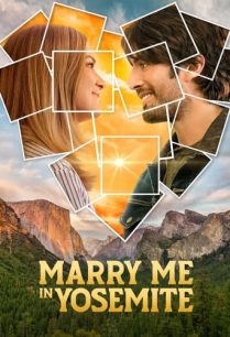 ดูหนังออนไลน์ฟรี Marry Me in Yosemite แต่งงานกับฉันในโยเซมิตี (2022)