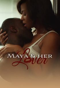 ดูหนังออนไลน์ฟรี Maya and Her Lover มายาและคนรักของเธอ (2021)