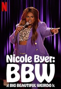 ดูหนังออนไลน์ฟรี Nicole Byer BBW (Big Beautiful Weirdo) (2021)