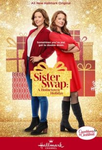 ดูหนังออนไลน์ฟรี Sister Swap A Hometown Holiday (2021)