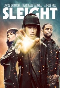 ดูหนังออนไลน์ฟรี Sleight โคตรเกมส์มายากล (2016)