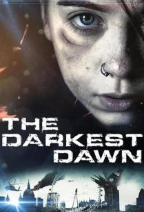 ดูหนังออนไลน์ฟรี The Darkest Dawn อรุณรุ่งมฤตยู (2016)