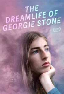 ดูหนังออนไลน์ฟรี The Dreamlife of Georgie Stone ชีวิตในฝันของจอร์จี้ สโตน (2022)