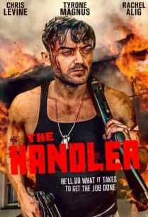 ดูหนังออนไลน์ฟรี The Handler เดอะ แฮนด์เลอร์ (2021)