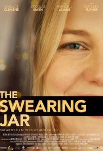 ดูหนังออนไลน์ฟรี The Swearing Jar เดอะ สเวียริ่ง จาร์ (2022)