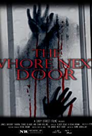 ดูหนังออนไลน์ฟรี The Whore Next Door เดอะ โฮล เน็กดอร์ (2022)