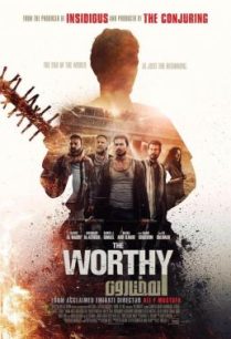 ดูหนังออนไลน์ฟรี The Worthy ผู้อยู่รอด (2016)