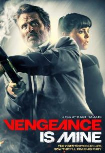 ดูหนังออนไลน์ฟรี Vengeance Is Mine การแก้แค้นของฉัน (2021)