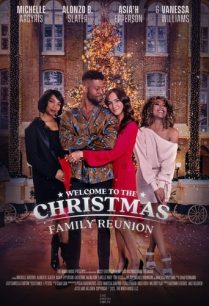 ดูหนังออนไลน์ฟรี Welcome to the Christmas Family Reunion ต้อนรับสู่การรวมตัวของครอบครัวคริสต์มาส (2021)