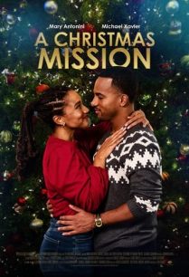 ดูหนังออนไลน์ฟรี A Christmas Mission ภารกิจคริสต์มาส (2021)