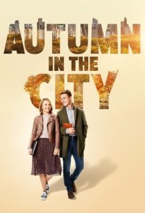 ดูหนังออนไลน์ฟรี Autumn in the City ฤดูใบไม้ร่วงในเมืองนิวยอร์ค (2022)