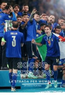 ดูหนังออนไลน์ฟรี Blue Dream: The Road to Wembley (Sogno azzurro – La strada per Wembley) (2021)