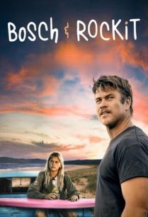 ดูหนังออนไลน์ฟรี Bosch and Rockit บอช แอนด์ ร็อคคิท (2022)