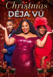 ดูหนังออนไลน์ฟรี Christmas Déjà Vu คริสต์มาส เดจาวู (2021)