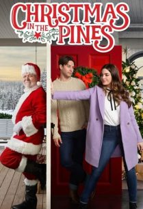 ดูหนังออนไลน์ฟรี Christmas in the Pines ต้นสนวันคริสต์มาส (2021)