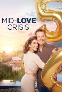 ดูหนังออนไลน์ฟรี Mid-Love Crisis เขียนบทรัก กำกับให้ลงล็อก (2022)