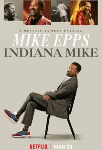 ดูหนังออนไลน์ฟรี Mike Epps Indiana Mike ไมค์ เอปส์ ไมค์จากอินเดียนา (2022)