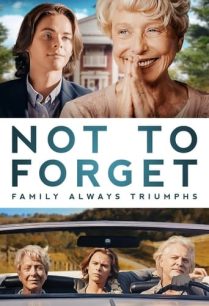 ดูหนังออนไลน์ฟรี Not to Forget อย่าลืม (2021)