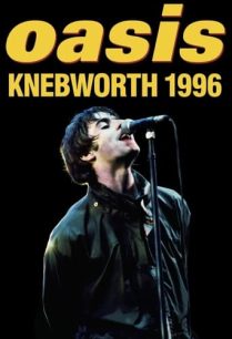 ดูหนังออนไลน์ฟรี Oasis Knebworth 1996 โอเอซิส เน็บเวิร์ธ (2021)