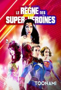 ดูหนังออนไลน์ฟรี Reign of the Superwomen เรี๊ยนท์ ออฟ เดอะซูเปอร์วูเม่น (2021)