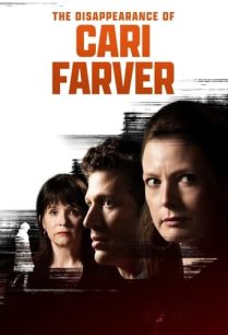 ดูหนังออนไลน์ฟรี The Disappearance of Cari Farver (2022)