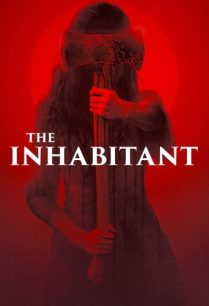 ดูหนังออนไลน์ฟรี The Inhabitant เดอะ อินฮาบิแท้นท์ (2022)