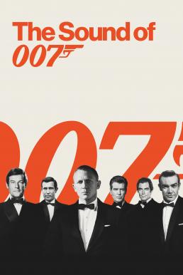 ดูหนังออนไลน์ฟรี The Sound of 007 เสียงของ 007 (2022)