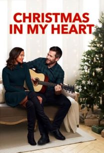 ดูหนังออนไลน์ฟรี Christmas in My Heart คริสต์มาสในหัวใจ (2021)