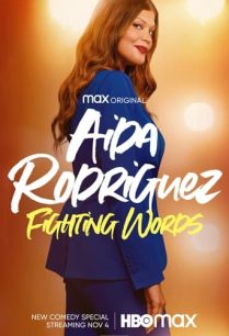 ดูหนังออนไลน์ฟรี Aida Rodriguez Fighting Words ไอด้า โรดริเกซ (2021)